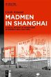 Madmen in Shanghai (eBook, PDF) - Bild 1