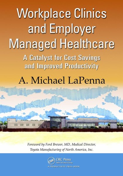 Workplace Clinics and Employer Managed Healthcare (eBook, ePUB)