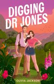 Digging Dr Jones (eBook, ePUB)