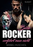 Böse Rocker verführt man nicht. Rockerroman (eBook, ePUB) Böse Rocker verführt man nicht. Rockerroman (eBook, ePUB)