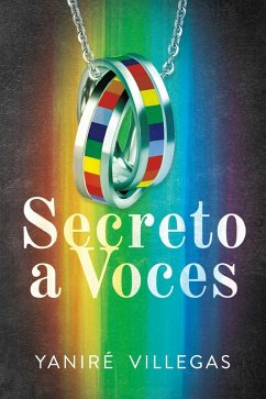 Secreto a Voces (eBook, ePUB) - Villegas, Yaniré