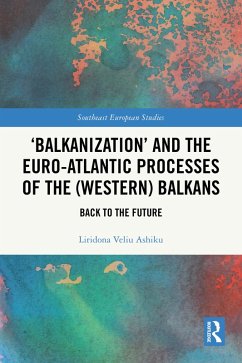 Cover 'Balkanization' and the Euro-Atlantic Processes of the (Western) Balkans (eBook, ePUB)