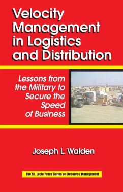 Velocity Management in Logistics and Distribution (eBook, ePUB) - Walden, Joseph L