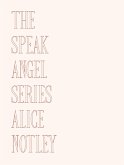 The Speak Angel Series (eBook, ePUB) The Speak Angel Series (eBook, ePUB)
