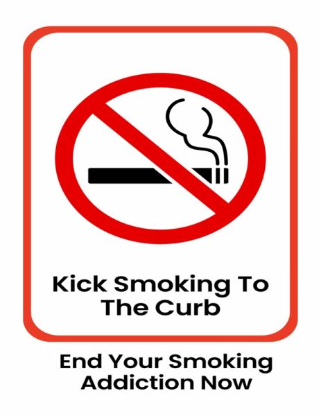 Kick Smoking To The Curb (eBook, ePUB)