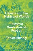 Climate and the Making of Worlds (eBook, ePUB)
