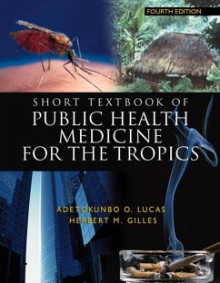 Short Textbook of Public Health Medicine for the Tropics, 4Ed (eBook, ePUB) - Lucas, Adetokunbo; Gilles, Herbert