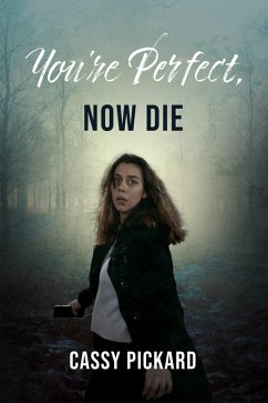 Cover You're Perfect, Now Die (eBook, ePUB)