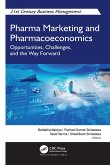 Pharma Marketing and Pharmacoeconomics (eBook, PDF) Pharma Marketing and Pharmacoeconomics (eBook, PDF)