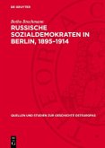 Russische Sozialdemokraten in Berlin, 1895-1914 (eBook, PDF)