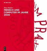 Mensch und Computer im Jahre 2000 (eBook, PDF) Mensch und Computer im Jahre 2000 (eBook, PDF)