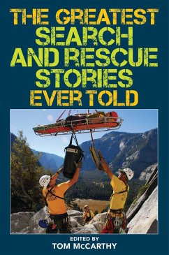 The Greatest Search and Rescue Stories Ever Told (eBook, ePUB) - McCarthy, Tom