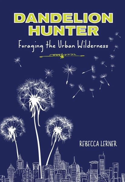 Dandelion Hunter (eBook, ePUB) Dandelion Hunter (eBook, ePUB)