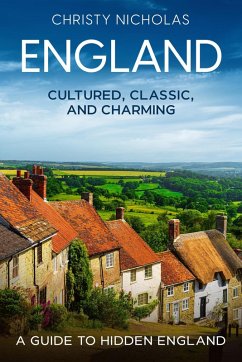 Cover England: Cultured, Classic, and Charming (The Hidden Gems Series) (eBook, ePUB)