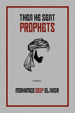 Cover Then He Sent Prophets (eBook, ePUB)