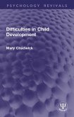 Difficulties in Child Development (eBook, ePUB) Difficulties in Child Development (eBook, ePUB)