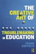 The Creative Art of Troublemaking in... - Bild 1