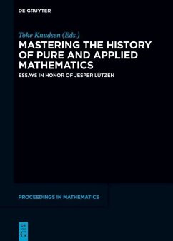 Mastering the History of Pure and Applied Mathematics (eBook, PDF)