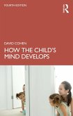 How the Child's Mind Develops (eBook, ePUB)