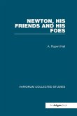 Newton, his Friends and his Foes (eBook, PDF)