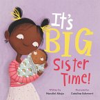 It's Big Sister Time! (eBook, ePUB) It's Big Sister Time! (eBook, ePUB)
