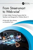 From Street-smart to Web-wise® (eBook, ePUB) From Street-smart to Web-wise® (eBook, ePUB)