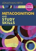 Metacognition and Study Skills: A Guide for Teachers (eBook, ePUB)