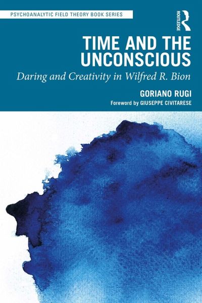 Time and the Unconscious (eBook, ePUB) Time and the Unconscious (eBook, ePUB)