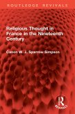 Religious Thought in France in the Nineteenth Century (eBook, PDF) Religious Thought in France in the Nineteenth Century (eBook, PDF)