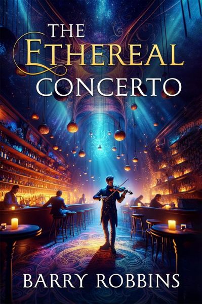 The Ethereal Concerto (Whispers from the Ethereal) (eBook, ePUB) The Ethereal Concerto (Whispers from the Ethereal) (eBook, ePUB)