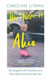 Her Name Is Alice (eBook, ePUB)