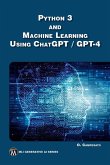 Python 3 and Machine Learning Using ChatGPT/GPT-4 (eBook, PDF)