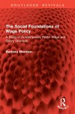 The Social Foundations of Wage Policy (eBook, PDF)