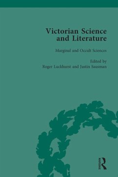 Victorian Science and Literature, Part II vol 8 (eBook, ePUB) - Dawson, Gowan; Lightman, Bernard; Brock, Claire; Elshakry, Marwa; Sivasundaram, Sujit; O'Connor, Ralph; Luckhurst, Roger; Sausman, Justin