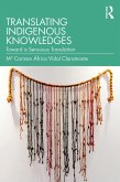 Translating Indigenous Knowledges (eBook, ePUB) Translating Indigenous Knowledges (eBook, ePUB)