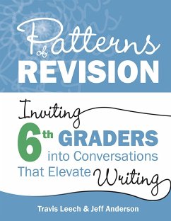 Patterns of Revision, Grade 6 (eBook, ePUB) - Leech, Travis; Anderson, Jeff