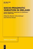 Socio-Pragmatic Variation in Ireland (eBook, PDF) Socio-Pragmatic Variation in Ireland (eBook, PDF)