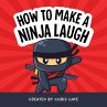 How to Make a Ninja Laugh (eBook, ePUB) - Bild 1