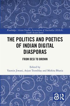 The Politics and Poetics of Indian Digital Diasporas (eBook, PDF) Cover The Politics and Poetics of Indian Digital Diasporas (eBook, PDF)