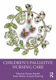 Children's Palliative Nursing Care (eBook, PDF) Children's Palliative Nursing Care (eBook, PDF)