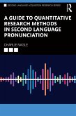 A Guide to Quantitative Research Methods in Second Language Pronunciation (eBook, ePUB)