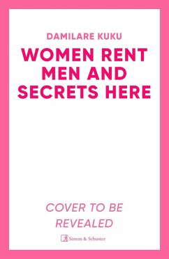 Women Rent Men and Secrets Here (eBook, ePUB) - Kuku, Damilare