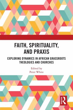 Faith, Spirituality, and Praxis (eBook, PDF)