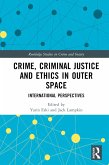 Crime, Criminal Justice and Ethics in Outer Space (eBook, ePUB)