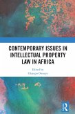 Contemporary Issues in Intellectual Property Law in Africa (eBook, ePUB)