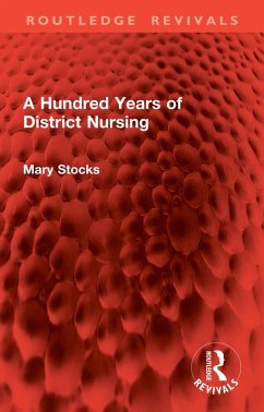 Cover A Hundred Years of District Nursing (eBook, PDF)
