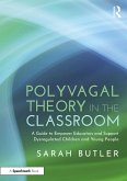 Polyvagal Theory in the Classroom (eBook, PDF)