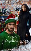 A Perfect Christmas Wish (eBook, ePUB) A Perfect Christmas Wish (eBook, ePUB)