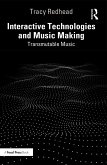 Interactive Technologies and Music Making (eBook, ePUB)