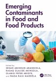Emerging Contaminants in Food and Food Products (eBook, ePUB) Emerging Contaminants in Food and Food Products (eBook, ePUB)